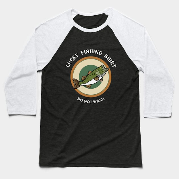 Lucky Fishing Shirt 1.0 Baseball T-Shirt by Dreanpitch